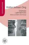 Oralność i piśmienność Słowo poddane technologii - Outlet - Ong Walter Jackson