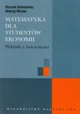Matematyka dla studentów ekonomii - Ryszard Antoniewicz