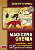 Magiczna chemia - Zdzisław Głowacki