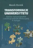 Transformacje uniwersytetu - Marek Kwiek