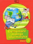 Elementarz małego informatyka 3 podręcznik z płytą CD - Ewelina Sęk