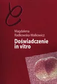 Doświadczenie in vitro - Magdalena Radkowska-Walkowicz