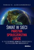 Świat w sieci Państwa, społeczeństwa, ludzie - Outlet - Aleksandrowicz Tomasz R.