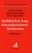 Spółdzielcze kasy oszczędnościowo-kredytowe Komentarz - Outlet - Andrzej Herbert