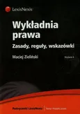 Wykładnia prawa Zasady reguły wskazówki - Outlet - Maciej Zieliński