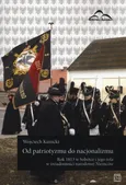 Od patriotyzmu do nacjonalizmu - Outlet - Wojciech Kunicki