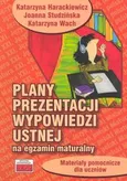 Plany prezentacji wypowiedzi ustnej na egzamin maturalny - Outlet - Katarzyna Harackiewicz