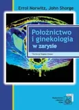 Położnictwo i ginekologia w zarysie - Errol Norvitz