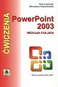 PowerPoint 2003 wersja polska. Ćwiczenia - Outlet - Mirosława Kopertowska