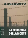 Auschwitz La residenza della morte Rezydencja śmierci wersja włoska - Teresa Świebocka