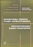 Intensywna terapia stanu astmatycznego - Zdzisław Kruszyński
