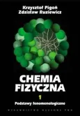 Chemia fizyczna 1 - Outlet - Krzysztof Pigoń