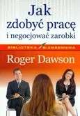 Jak zdobyć pracę i negocjować zarobki - Outlet - Roger Dawson