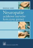 Neuropatie uciskowe nerwów kończyny górnej - Przemysław Nawrot