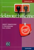 Zajęcia elektrotechniczne zeszyt tematyczny z ćwiczeniami dla ucznia - Outlet - Wojciech Hermanowski