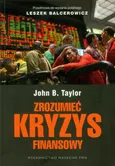 Zrozumieć kryzys finansowy - Taylor John B.