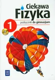 Ciekawa fizyka 1 Podręcznik z płytą CD - Jadwiga Poznańska