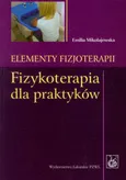 Elementy fizjoterapii - Outlet - Emilia Mikołajewska