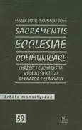 Sacramentis ecclesiae communicare - Outlet - Chojnacki Marek Piotr