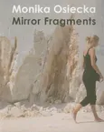 Mirror Fragments - Outlet - Monika Osiecka
