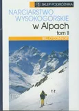 Narciarstwo wysokogórskie w Alpach t.2 - Bill Oconnor