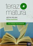 Teraz matura Język polski Pisanie rozprawki Tuż przed egzaminem - Marianna Gutowska