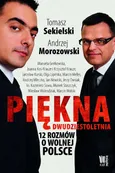 Piękna dwudziestoletnia 12 rozmów o wolnej Polsce - Outlet - Andrzej Morozowski