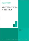 Matematyka a fizyka - Outlet - Krzysztof Maurin