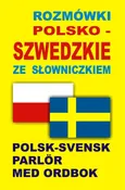 Rozmówki polsko szwedzkie ze słowniczkiem