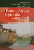 Kuba i Afryka Sojusz dla rewolucji - Outlet