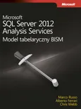 Microsoft SQL Server 2012 Analysis Services: Model tabelaryczny BISM - Alberto Ferrari