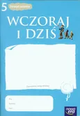 Wczoraj i dziś 5 Historia i społeczeństwo Zeszyt ucznia - Outlet - Tomasz Maćkowski