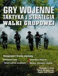 Gry wojenne Taktyka i strategia Walki grupowe - Outlet - Larsen Christopher E.