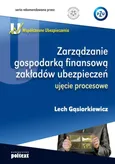Zarządzanie gospodarką finansową zakładów ubezpieczeń - Lech Gąsiorkiewicz