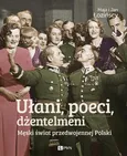 Ułani, poeci, dżentelmeni - Maja Łozińska