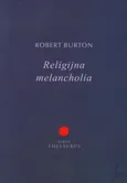 Religijna melancholia - Outlet - Robert Burton