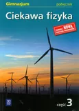 Ciekawa fizyka 3 Podręcznik - Jadwiga Poznańska