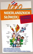 1000 niderlandzkich słów(ek) Ilustrowany słownik niderlandzko-polski  polsko-niderlandzki - Agnieszka Kornaś
