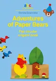 Adventures of Paper Bears - Dorota Dziamska