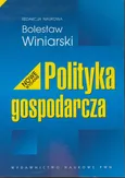 Polityka gospodarcza - Outlet - Bolesław Winiarski