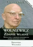 Wolniewicz zdanie własne - Tomasz Sommer