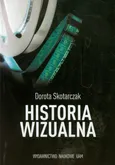 Historia wizualna - Dorota Skotarczak