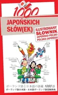 1000 japońskich słówek Ilustrowany słownik japońsko-polski polsko-japoński