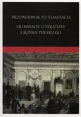 Przewodnik po tematach Olimpiady Literatury i Języka Polskiego