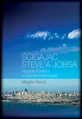 Ścigając Steve'a Jobsa - Outlet - Magda Gacyk