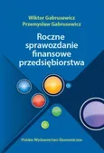 Roczne sprawozdania finansowe przedsiębiorstwa - Przemysław Gabrusewicz