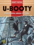 U-Booty Podwodna armia Hitlera - Philip Kaplan