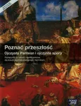 Poznać przeszłość Ojczysty Panteon i ojczyste spory Podręcznik - Tomasz Maćkowski