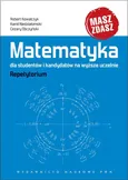 Matematyka dla studentów i kandydatów na wyższe uczelnie - Outlet - Robert Kowalczyk