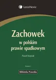 Zachowek w polskim prawie spadkowym - Paweł Księżak